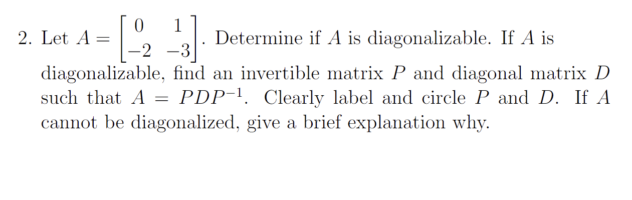 Solved = -] 0 1 2. Let A Determine if A is diagonalizable. | Chegg.com