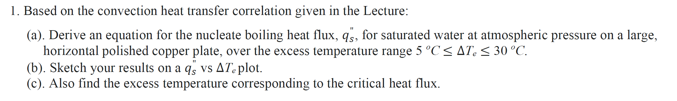 Solved 1. Based On The Convection Heat Transfer Correlation | Chegg.com