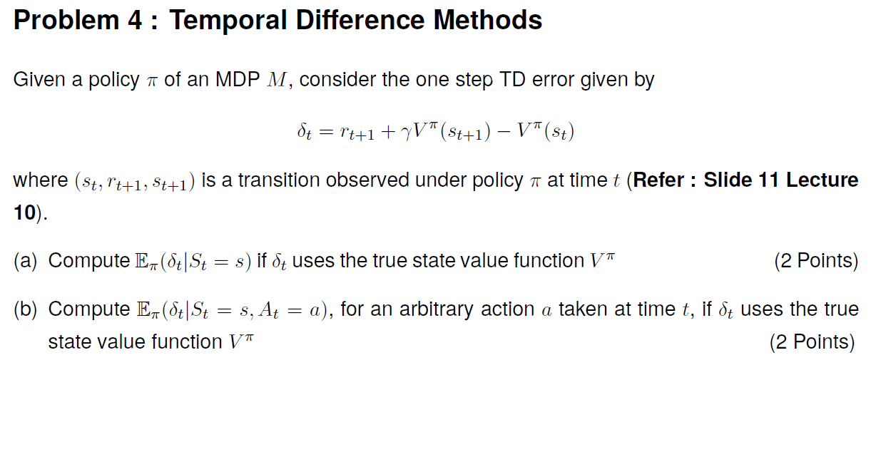 Solved Given a policy π of an MDP M, consider the one step | Chegg.com