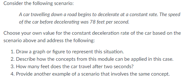 Solved Consider the following scenario:A car travelling down | Chegg.com