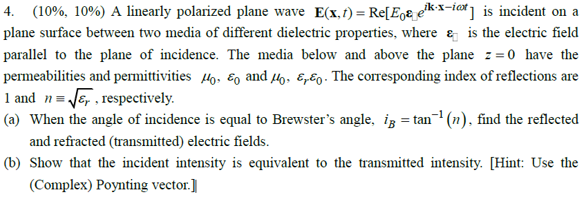 Solved 4. (10%, î0%) A linearly polarized plane wave | Chegg.com