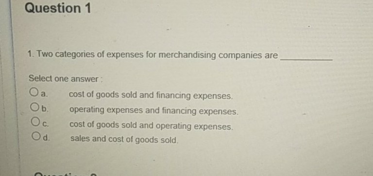 Solved Question 1 1. Two categories of expenses for | Chegg.com