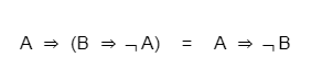 Solved A⇒(B⇒¬A)=A⇒¬B | Chegg.com