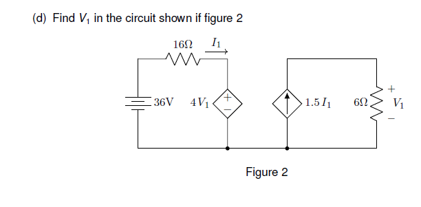Solved (d) Find V, in the circuit shown if figure 2 11. 1612 | Chegg.com