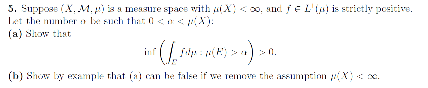 Solved 5. Suppose (X,M,μ) is a measure space with μ(X)