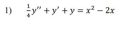 1 1) v +y + y = x2 – 2x