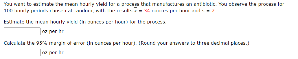 Solved You want to estimate the mean hourly yield for a | Chegg.com