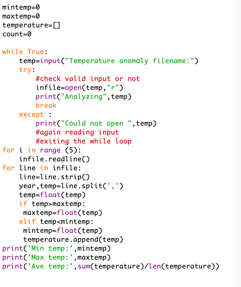 Solved mintemp=0 maxtemp=0 temperature=[] count=0 while | Chegg.com