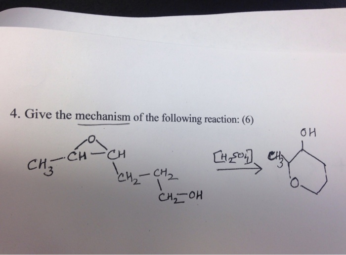 Solved 4. Give the mechanism of the following reaction: (6) | Chegg.com