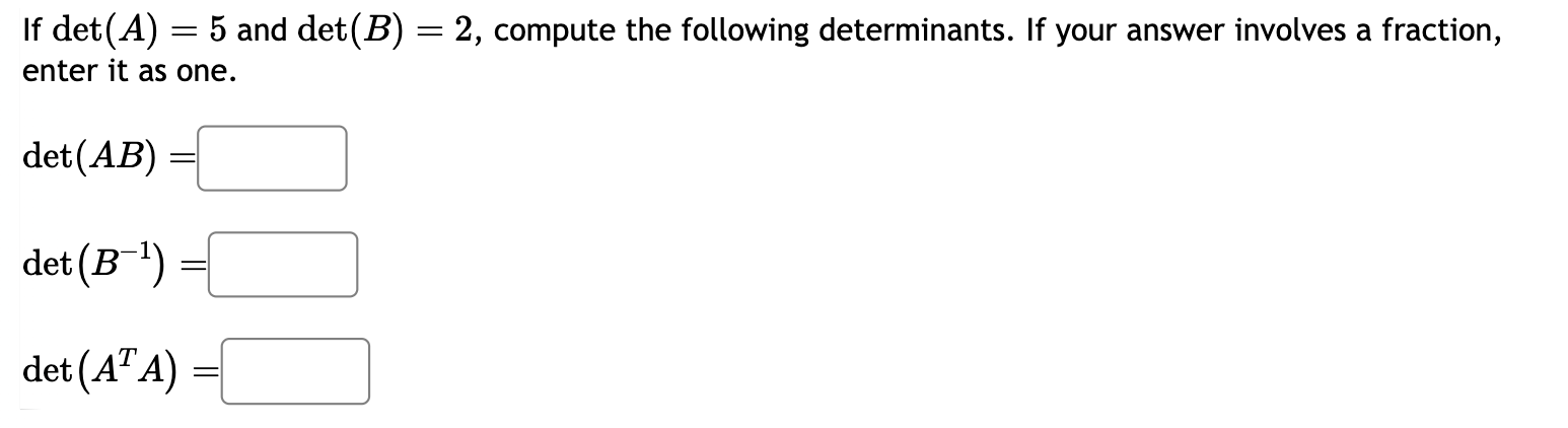 Solved If Det(A)=5 And Det(B)=2, Compute The Following | Chegg.com