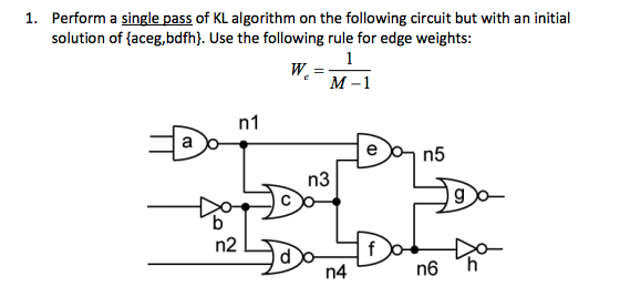 Solved 1. Perform a single pass of KL algorithm on the | Chegg.com