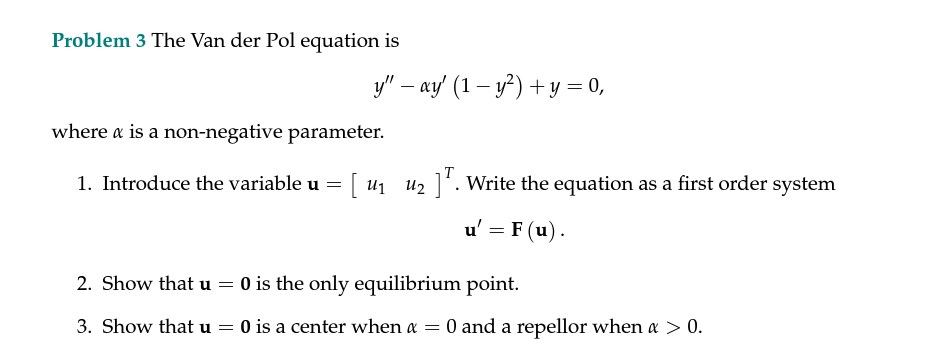 Solved Problem 3 The Van der Pol equation is | Chegg.com