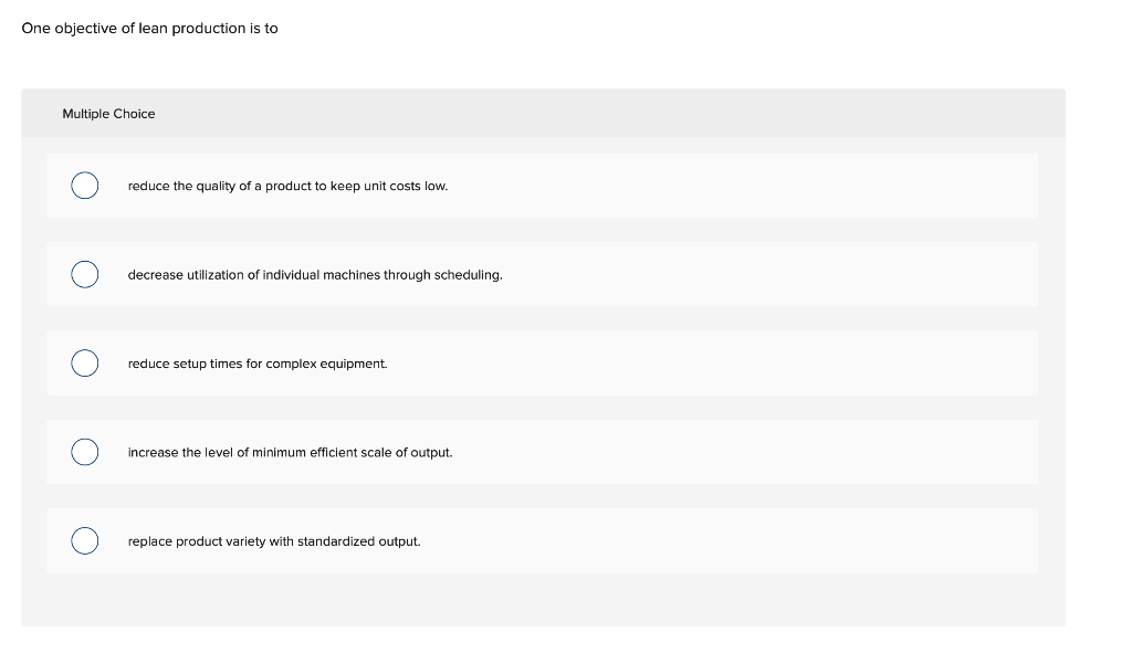 Solved One Objective Of Lean Production Is To Multiple Ch Chegg Com