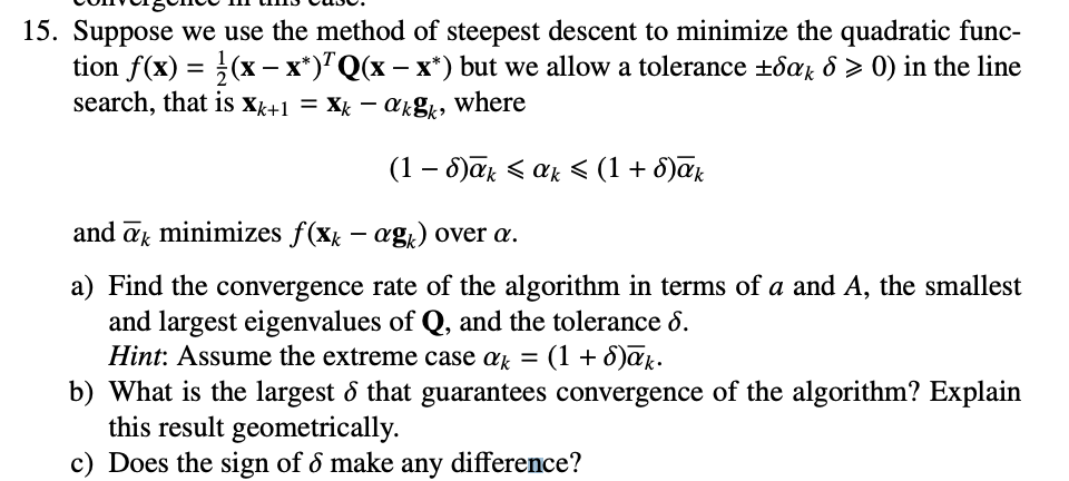 Solved 5. Suppose we use the method of steepest descent to | Chegg.com