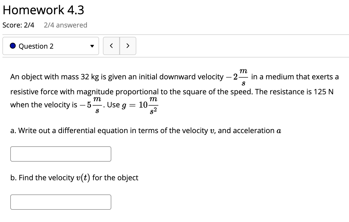 Solved Homework 4.3 Score: 2/4 2/4 answered Question 2 m | Chegg.com