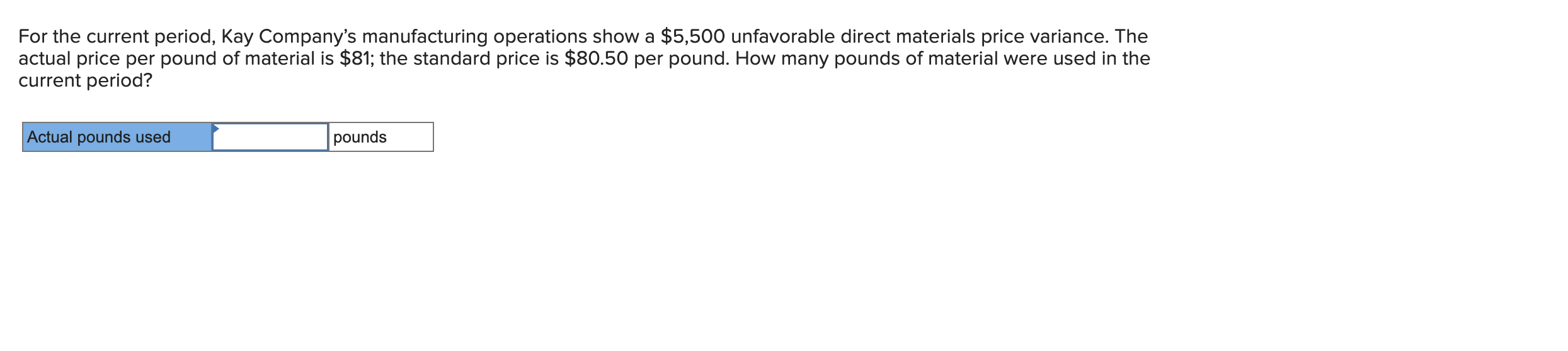 Solved For the current period, Kay Company's manufacturing