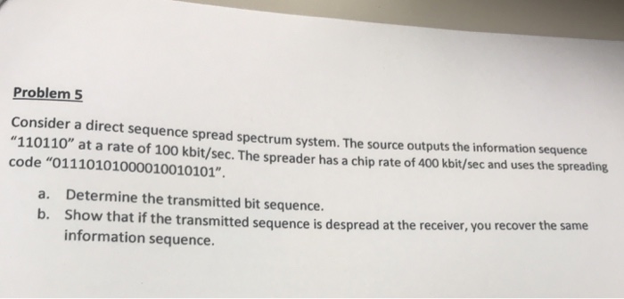 Solved Problem 5 Consider a direct sequence spread spectrum | Chegg.com