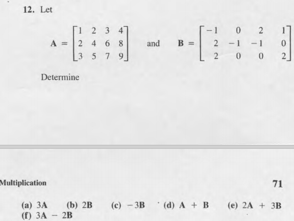 Solved 12. Let [1 2 3 4 A = 2 4 6 8 3 5 7 9 And B = -1 0 2 2 | Chegg.com