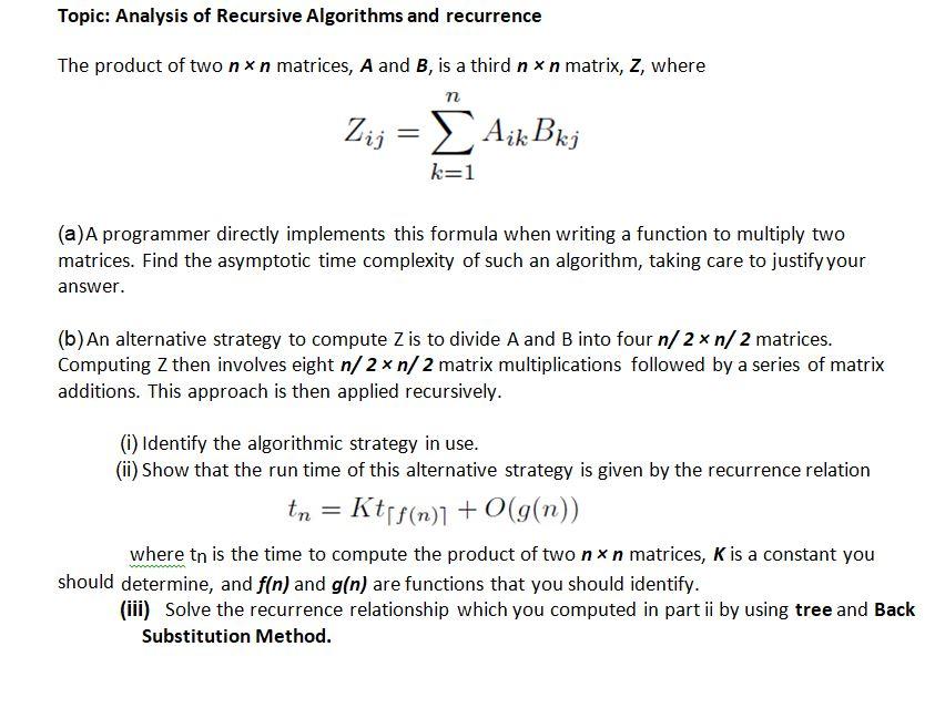 Solved Topic: Analysis of Recursive Algorithms and | Chegg.com
