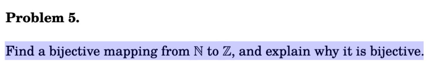 solved-find-a-bijective-mapping-from-n-to-z-and-explain-why-chegg