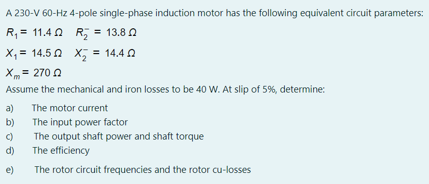 Solved A 230-V 60-Hz 4-pole single-phase induction motor has | Chegg.com