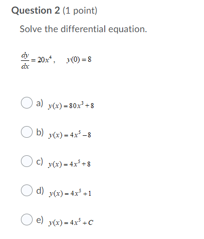 Solved Question 2 1 Point Solve The Differential Equati Chegg Com