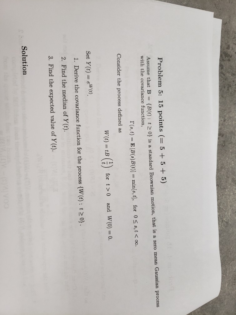 Problem 5: 15 points (5 5 + 5) Assume that B (B(t): | Chegg.com