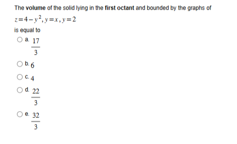 Solved The volume of ﻿the solid lying in ﻿the first octant | Chegg.com