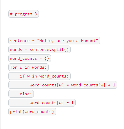 Solved # program 3 sentence = "Hello, are you a Human?" | Chegg.com