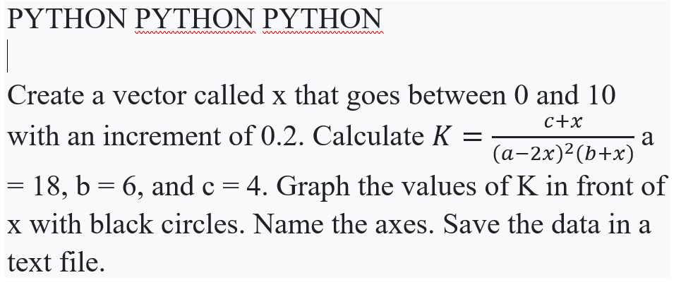 Solved PYTHON PYTHON PYTHON Create a vector called x that | Chegg.com