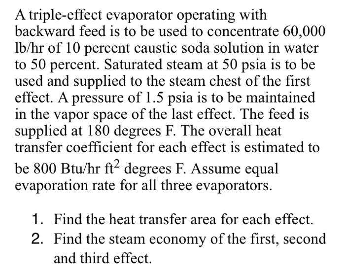 Solved A tripleeffect evaporator operating with backward