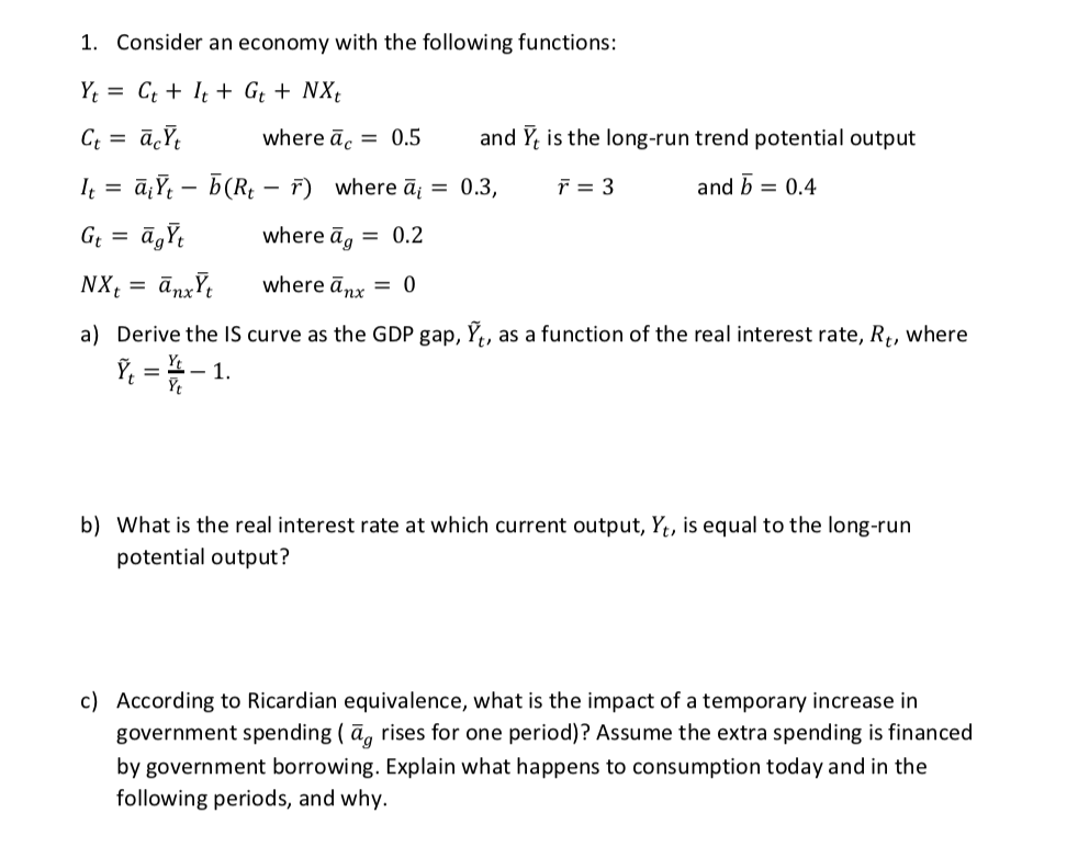 Solved 1. Consider An Economy With The Following Functions: | Chegg.com