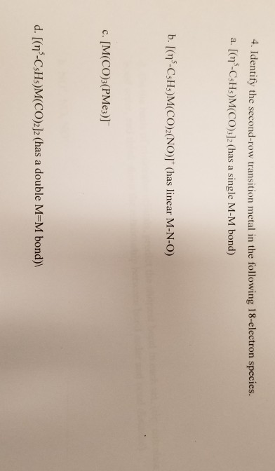 Solved 4. Identify the second row transition metal in the Chegg