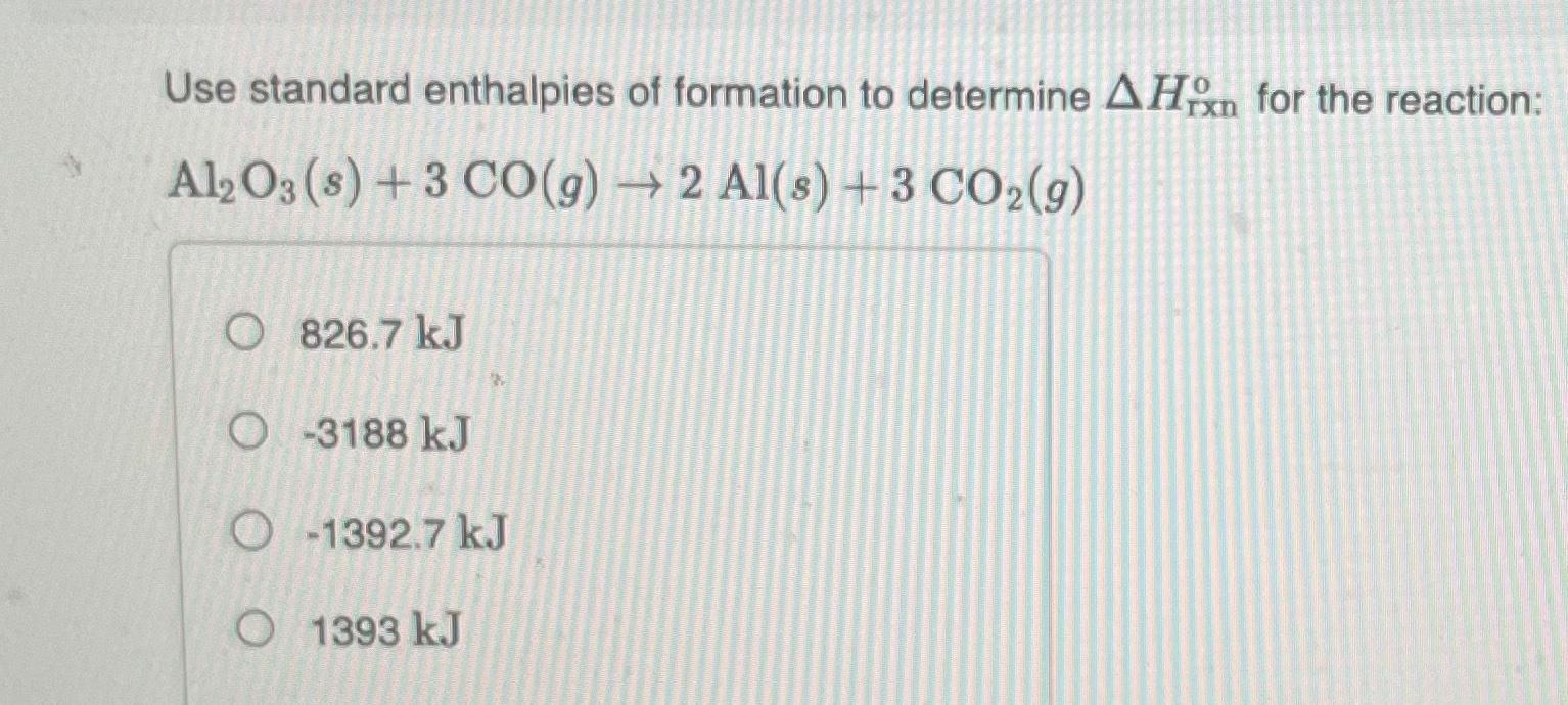 Solved Use standard enthalpies of formation to determine | Chegg.com