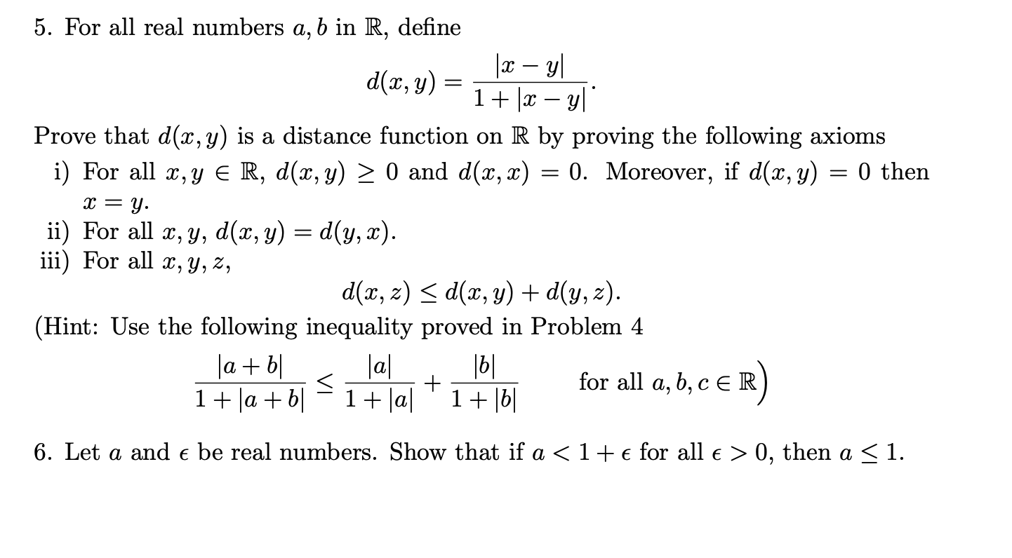 Solved = = X = 5. For all real numbers a, b in R, define |x | Chegg.com