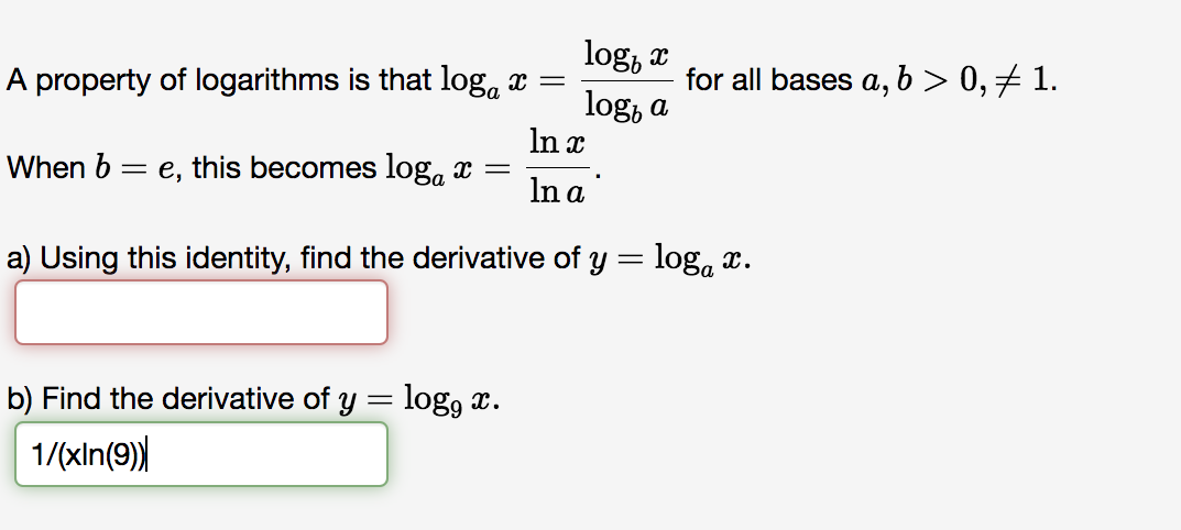 Solved A property of logarithms is that logax=logbalogbx for | Chegg.com