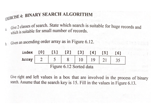 Solved EXERCISE 4: BINARY SEARCH ALGORITHM 2 Give 2 classes | Chegg.com