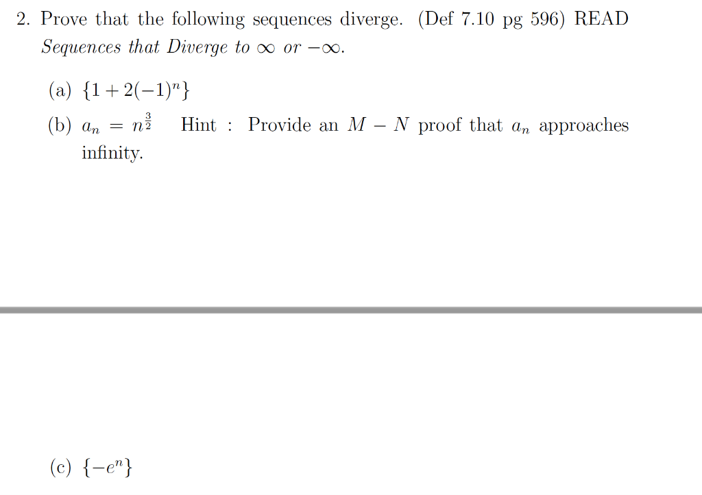 Solved 2. Prove that the following sequences diverge. (Def | Chegg.com