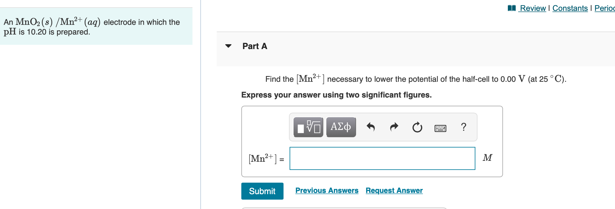 Solved n Review | Constants I Period An MnO2 (s)/Mn2+ (aq) | Chegg.com