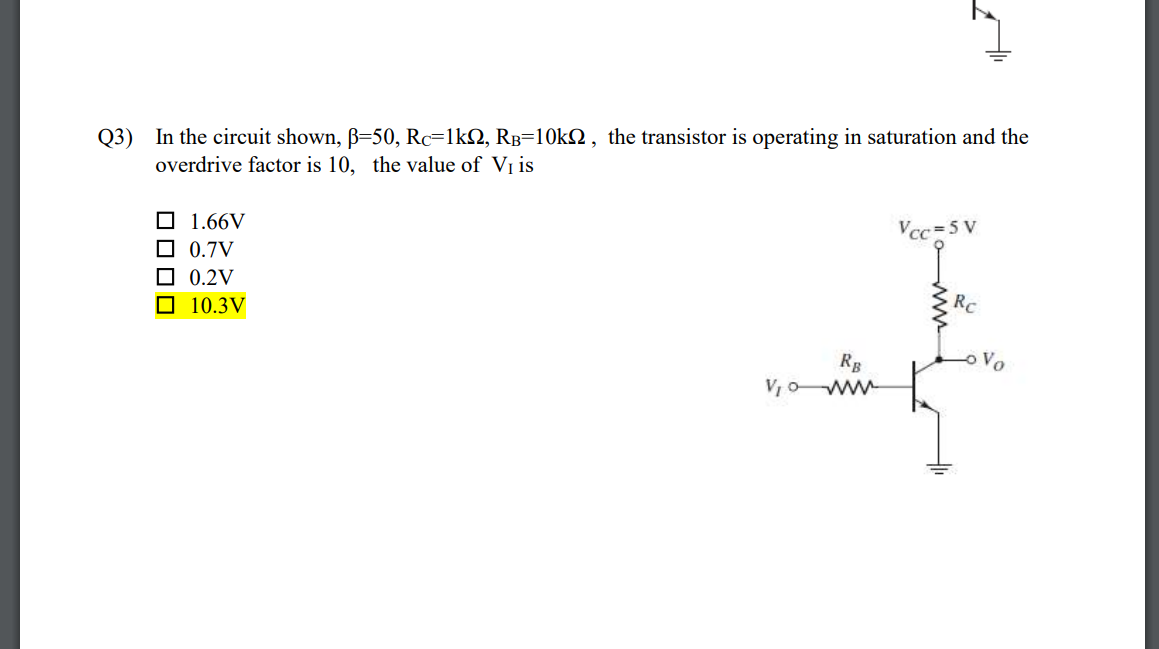 Solved Q3) In the circuit shown, β=50,RC=1kΩ,RB=10kΩ, the | Chegg.com