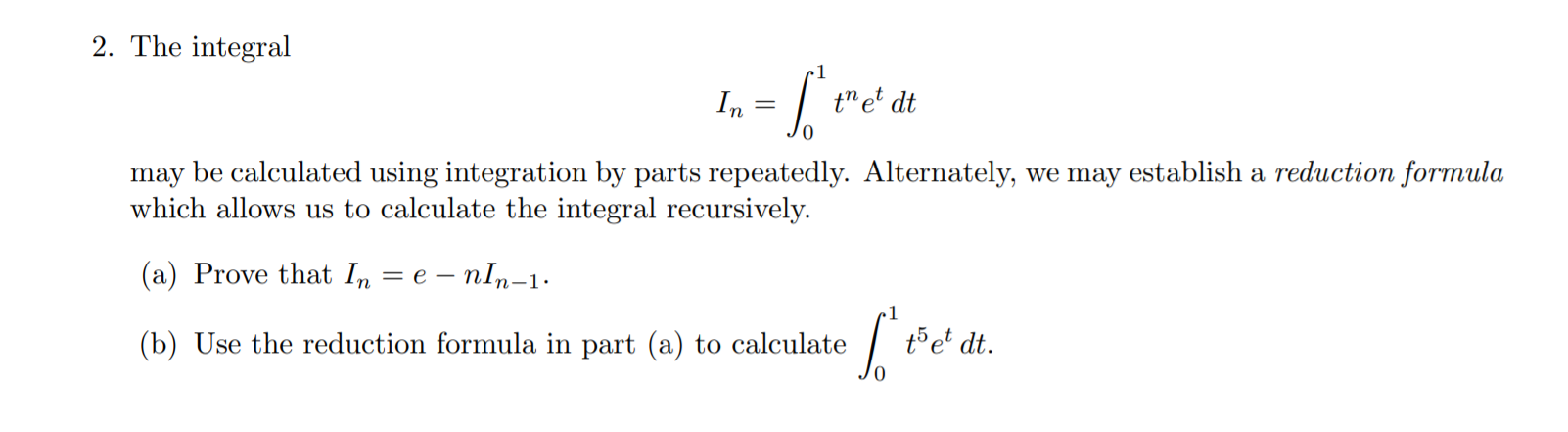 Solved 2. The integral In = ['tret dit may be calculated | Chegg.com