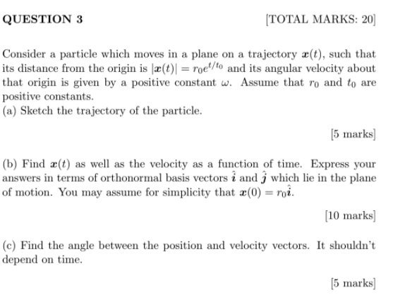 Solved Question 3 Total Marks 20 Consider A Particle W Chegg Com
