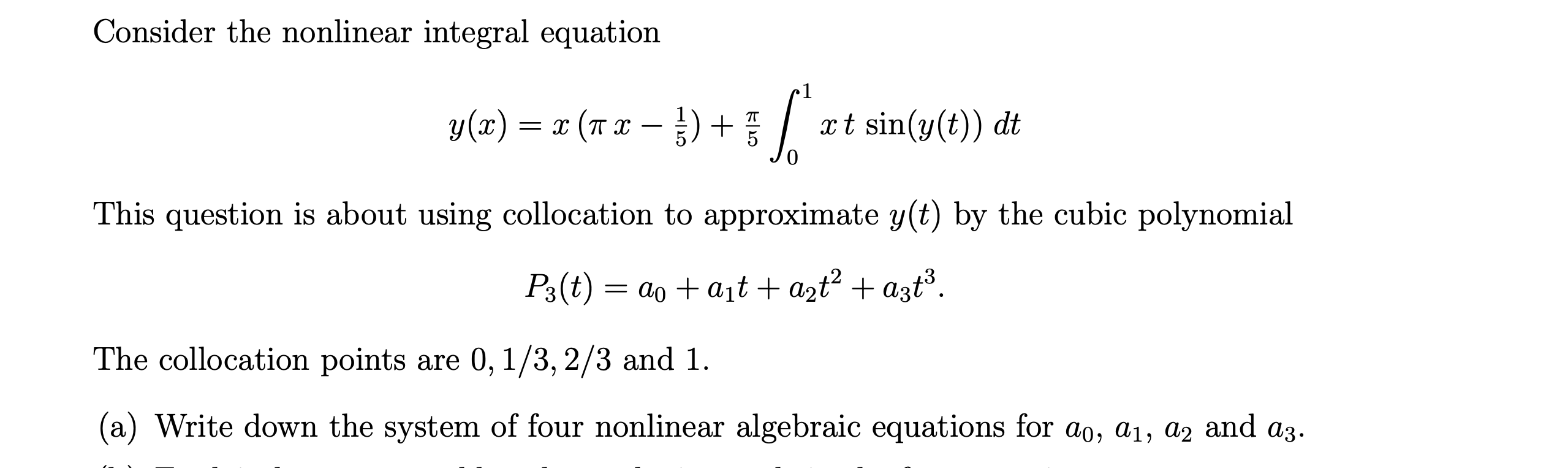 Solved Consider the nonlinear integral equation y(x) = x (77 | Chegg.com