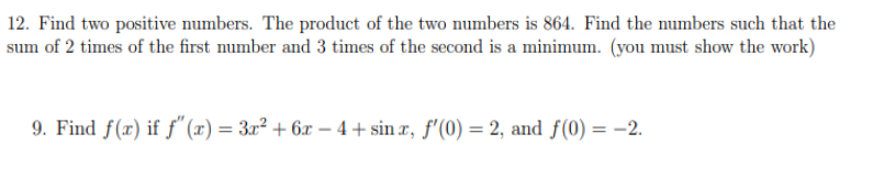 Solved 12. Find two positive numbers. The product of the two | Chegg.com