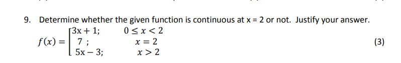 Solved 9. Determine whether the given function is continuous | Chegg.com