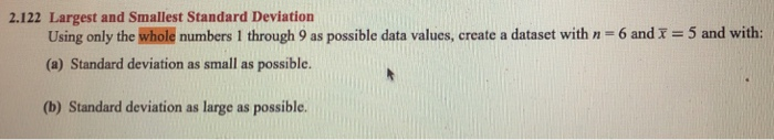 Solved 2.122 Largest and Smallest Standard Deviation 5 and | Chegg.com