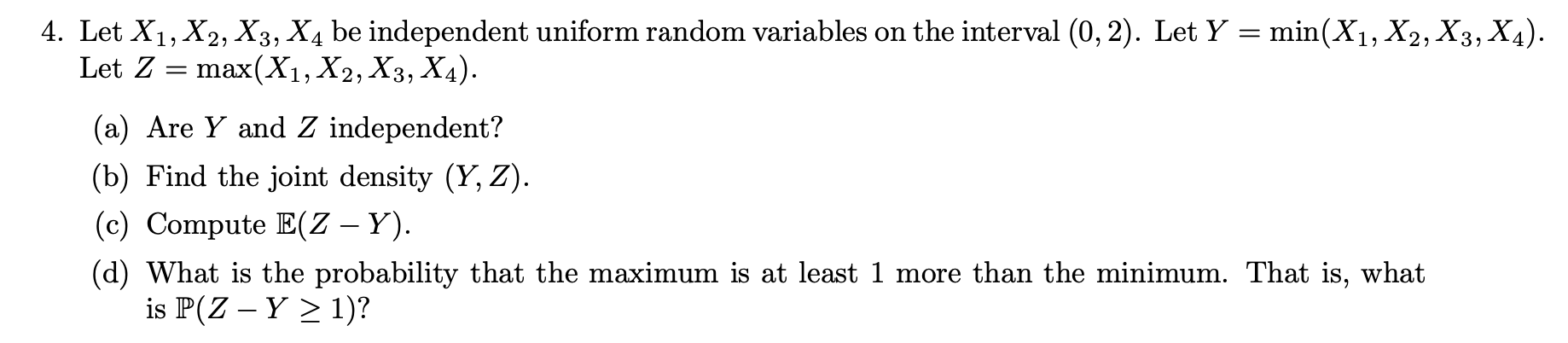 Solved 4 Let X1 X2 X3 X4 Be Independent Uniform Random