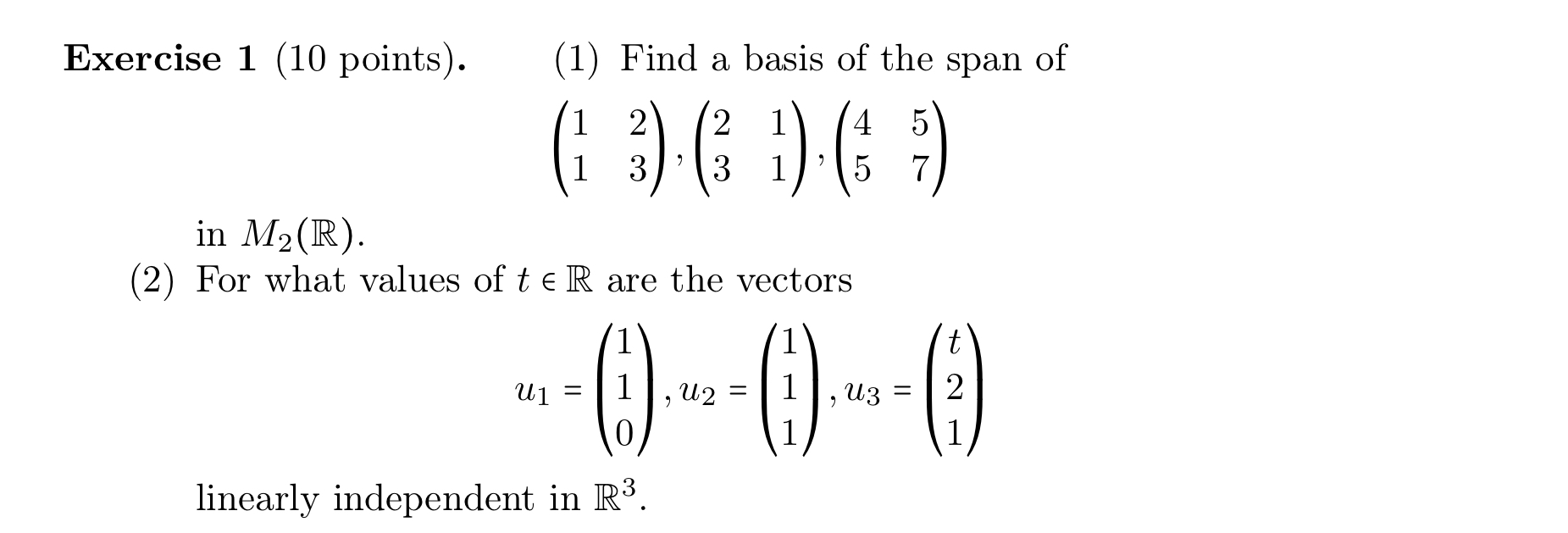 Solved Exercise 1 (10 Points). (1) Find A Basis Of The Span | Chegg.com