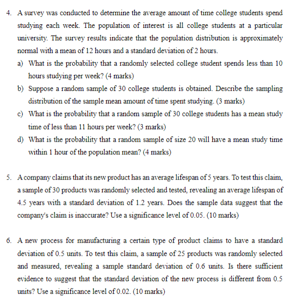 Solved 4. A survey was conducted to determine the average | Chegg.com