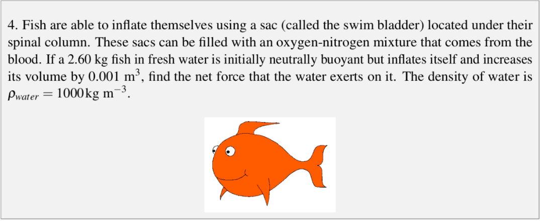 Solved 4. Fish are able to inflate themselves using a sac | Chegg.com